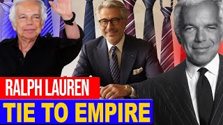 Ralph Lauren: How He Built a Fashion Empire Starting With Ties