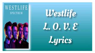 Westlife   L  O  V  E Lyrics