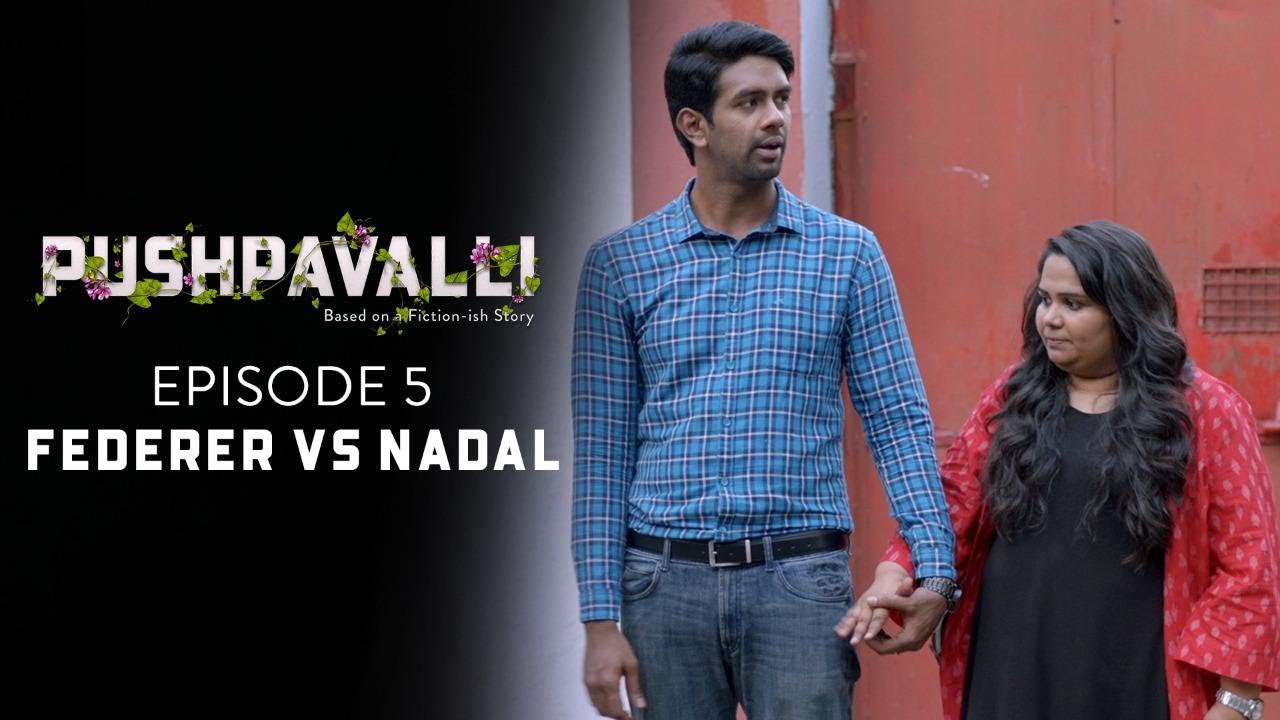 Federer vs Nadal  Pushpavalli Season 2  Episode 5  New Scene