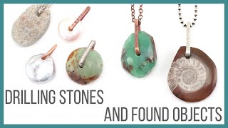 Drilling Stones and Found Objects Tutorial - Beaducation.com