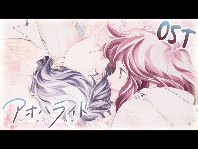 🌸 AO HARU RIDE [OST] :  Relaxing / Sleeping 🌙 class=