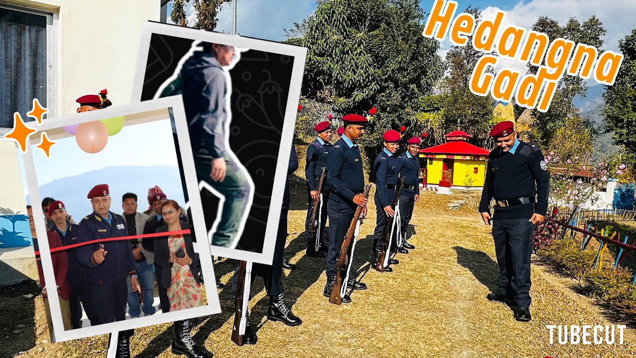 ईलाका प्रहरी कार्यालय हेदाङना उद्दघाटनका केहि झलकहरु