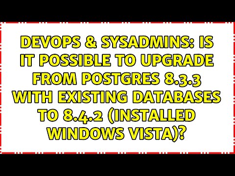 Is it possible to upgrade from Postgres 8.3.3 with existing databases to 8.4.2 (installed...