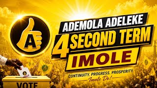 ADEMOLA ADELEKE FOR SECOND TERM- OLOGUNDUDU