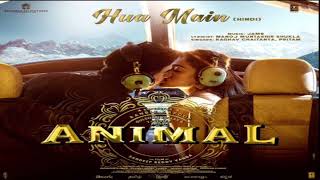 Hua Main || Pritam Chakraborty and Raghav Chaitanya || Animal movie song #viralsong #hitsong