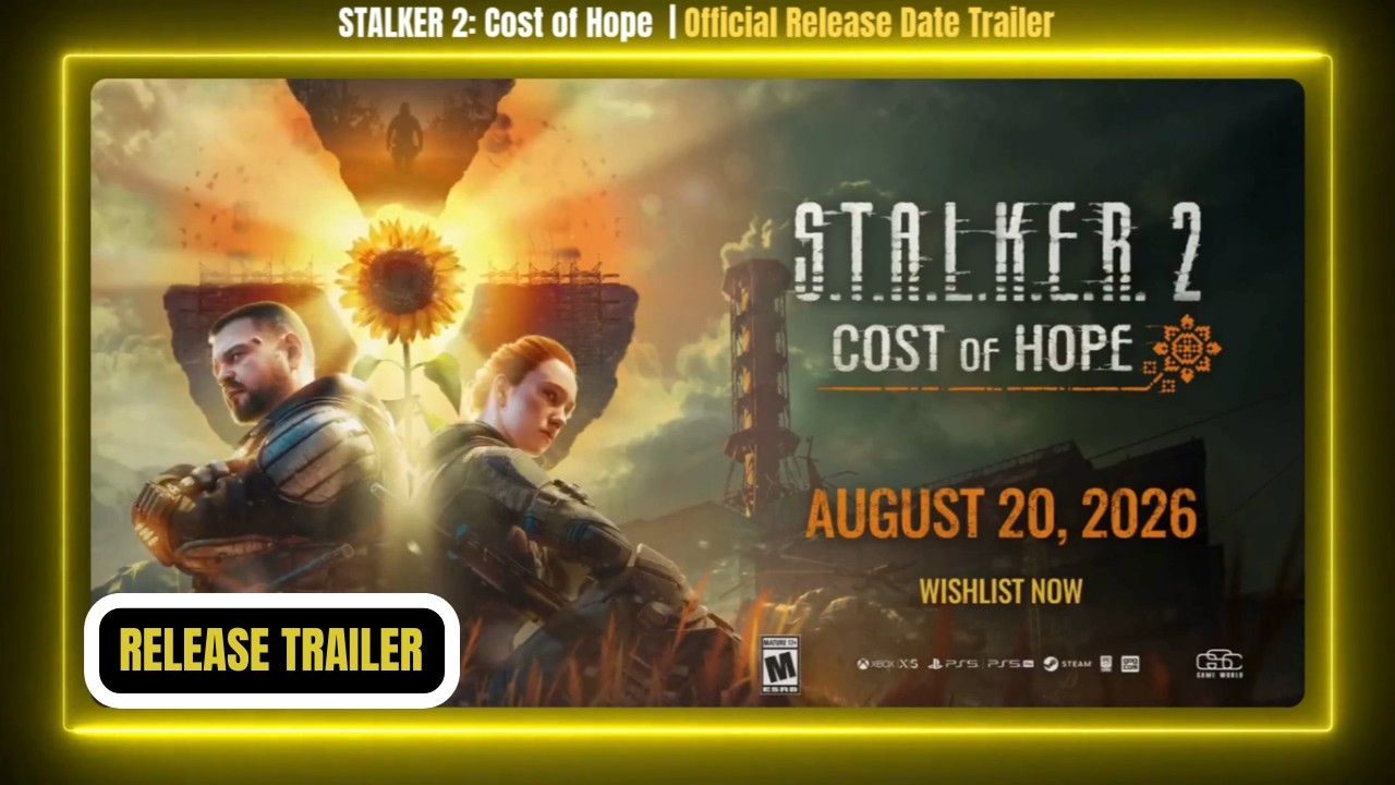 STALKER 2: Cost of Hope ~ Official Release Date Trailer