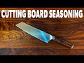 Seasoning Your Cutting Board - How I Maintain My Cutting Board With Periodic Seasoning
