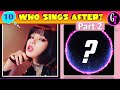 Let's Play Again Blink! || Guess The Blackpink Song and Member Who Sings Before or After Part 2
