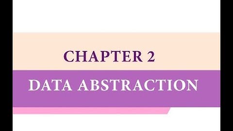 Chapter 2 Data Abstraction