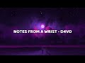 NOTES FROM A WRIST D4VD LIRIK