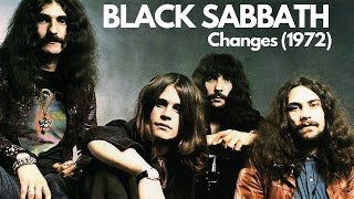 BLACK SABBATH - Changes (1972) HD - Música Original Em Um Vídeo De 2017