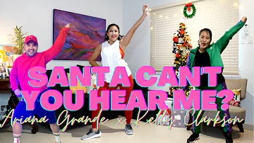 Santa Cant you Hear Me by Ariana x Kelly | Live Love Party | Christmas Special | Dance Fitness