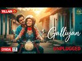 Ek Villain: Galliyan Unplugged (Lyrical Video) | Shraddha Kapoor | Sidharth Malhotra | Ankit Tiwari