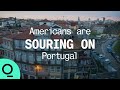 Why Americans Are Leaving Portugal