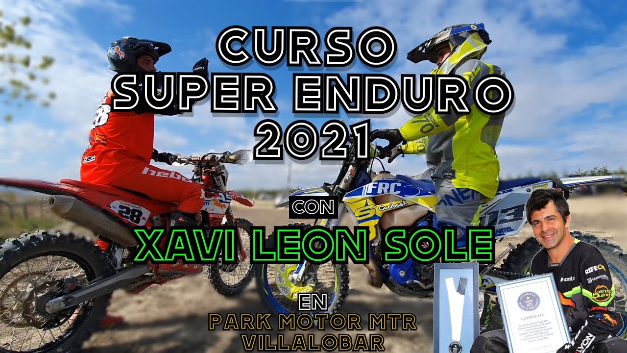 CURSO HARD🔥 SUPER ENDURO con XAVI LEON SOLE🏆 en PARK MOTOR MTR VILLALOBAR 🏍L.R. La Rioja