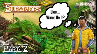 Survivors the Quest - Who is this Dude? What does he want? (A G5 Game) Part 2