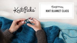 Beginner Knit Blanket Class, Part 2: Materials
