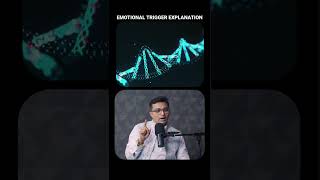 EMOTIONAL TRIGGER EXPLANATION