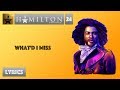 #24 Hamilton - What'd I Miss [[MUSIC LYRICS]]