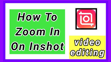 How to Zoom In On Inshot | Zoom in a video using Inshot application
