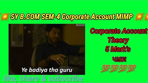 corporate Account 💥💥 imp theory 💥💥💥 sy b.com sem -4
