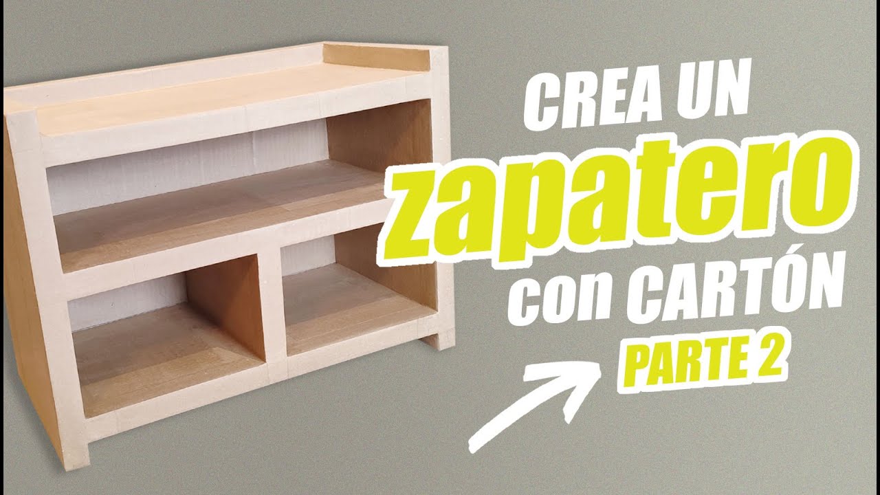 CREA un ZAPATERO INFANTIL Parte 2: El SECRETO del CARTÓN REFORZADO (DIY Reciclado)