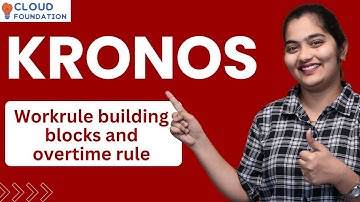 🔥Configuring Kronos Overtime Rule | Kronos Training | Kronos Course | Learn Kronos | CloudFoundation