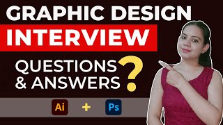 Most Asked Graphic Design Interview Questions and Answers | Part 3 | Graphic Design Interview