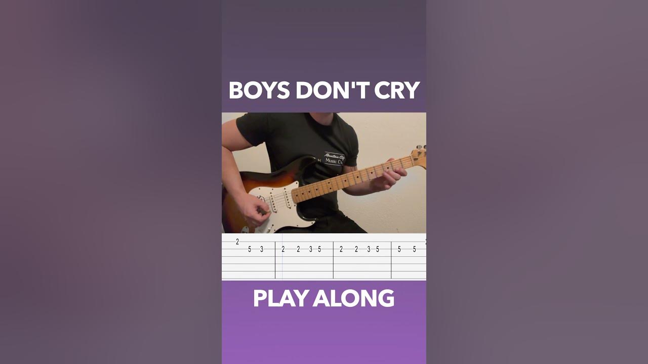 How To Play Don T Cry On Guitar "Boys Don’t Cry" Guitar Play-Along - YouTube