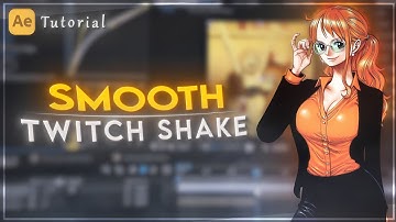 Smooth Twitch Shake Tutorial - After Effect