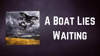 David Gilmour - A Boat Lies Waiting (Lyrics)