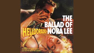 Video thumbnail of "Helldorado - The Ballad of Nora Lee"