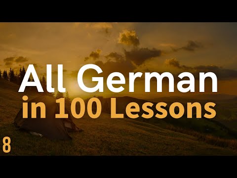All German in 100 Lessons. Learn German . Most important German phrases and words. Lesson 8
