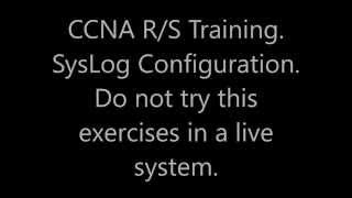 Cisco CCNA TRAINING SYSLOG Configuration