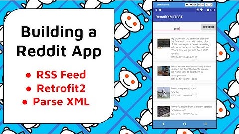 Build a Reddit Android App [RSS Feed, Retrofit, XML Parsing ]