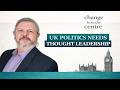 UK Politics Needs Thought Leadership