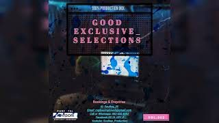 Good Exclusive selections Vol002 Mixed And Curated By Soulkey 