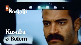 Kasaba 5. Bölüm