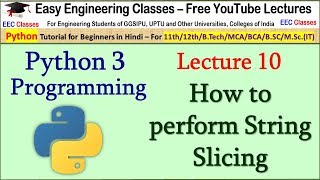 Python Tutorial in Hindi 10 - String Slicing in Python3 - Beginners Learning Videos