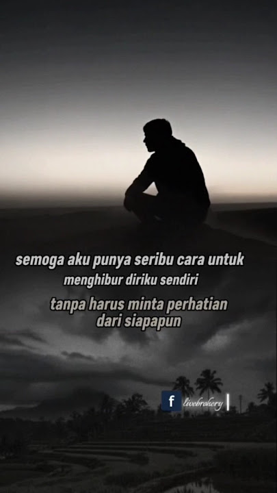 #storywa #storyfacebook #storysedih #storykeren