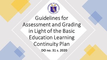DO no  31 s  2020   Guidelines for Assessment and Grading in Light of the Basic Education LCP