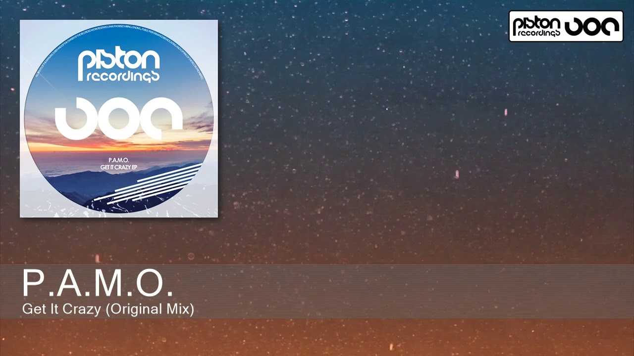 Watch P.A.M.O. - Get It Crazy (Original Mix) on YouTube Watch P.A.M.O. - Get It Crazy (Original Mix) on YouTube