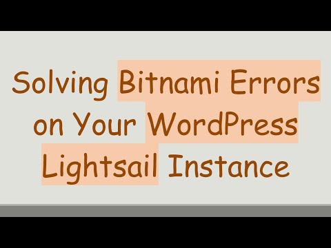 Solving Bitnami Errors on Your WordPress Lightsail Instance