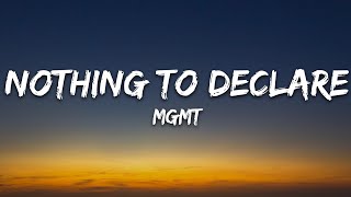 MGMT - Nothing To Declare (Lyrics)
