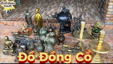 🔴🔴 Đỉnh thất lân vờn cầu _ Rồng nhã ngọc _ Tượng ông táo bằng đồng. Trưa 2/1 #đồcổcầnthơ #đồcổ