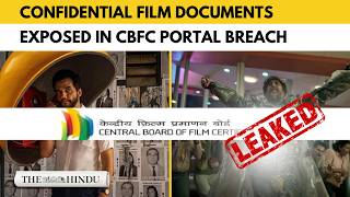 Over 500 film titles caught in CBFC data breach; confidential deals exposed