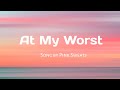 Pink Sweat$- At My Worst (Lyrics)