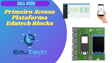 Curso de ESP32 iniciantes - Primeiro acesso a plataforma Edutech Blocks -  Blockly