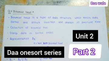 DAA unit 2 || part || Binomial heap 🎇 Fibonacci heap//cse wale//Design & Analysis of Algorithms
