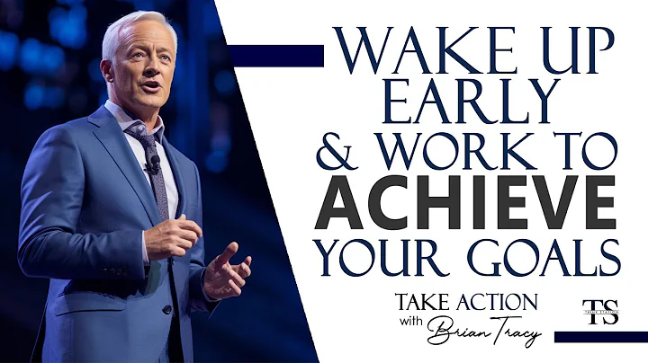 WAKE UP AND WORK HARD | One Of The Best Advice On Being Success You Must Know About | Brian Tracy - DayDayNews